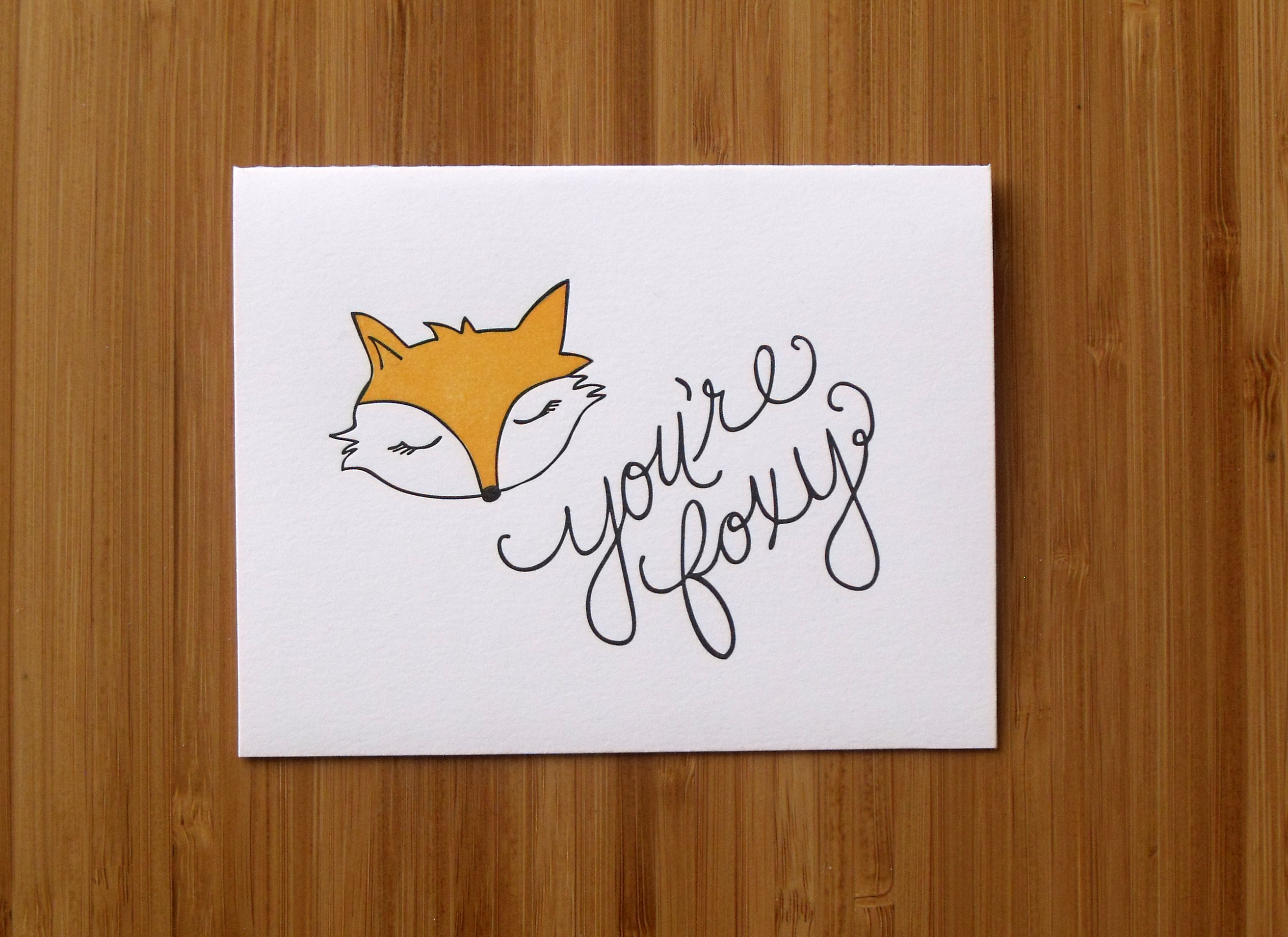 You're Foxy Letterpress Greeting Card | Stationery STYLE